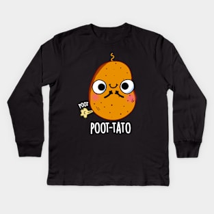 Poot-tato Funny Farting Potato Pun Kids Long Sleeve T-Shirt